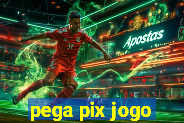 pega pix jogo